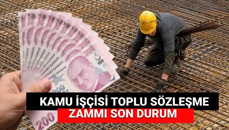Kamu İşçilerine Tarihi Zam Teklifi: Toplu Sözleşme Son Durum!