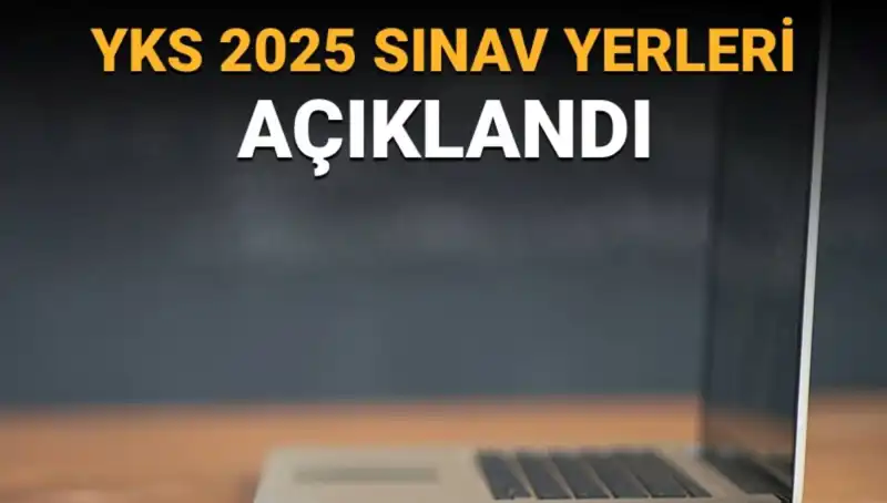 YKS 2025 Sınav Yerleri Açıkladı! Giriş Belgeleriyle İlgili Bilmeniz Gerekenler