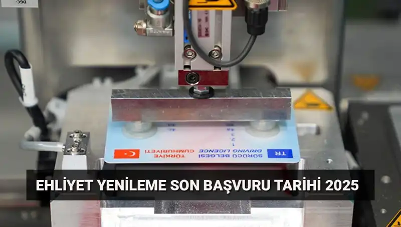 Eski Ehliyetinizi Yenilemek İçin Son Tarih Geldi! Bilmeniz Gerekenler